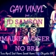Gay Vinyl w/ J.D. Samson + Jermaine Jagger + No Bra