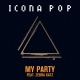 Icona Pop “My Party” Track feat. Zebra Katz