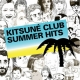 Kitsuné Club Summer Hits Mixtape