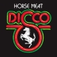 Mister Saturday Night: Horse Meat Disco + Cosplay Party 2.0 +