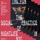 “The Fun” Conference w/ Patricia Field and “The Fun: The Social Practice of Nightlife in NYC” Book Launch feat. DJ Paisley Dalton, Leo Gugu, Ladyfag, Susanne Bartsch, Frankie Sharp & More!!!