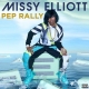 Stream: Missy Elliot “Pep Rally”